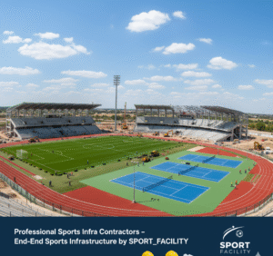 Professional Sports Infra Contractors – End-to-End Sports Infrastructure by SPORT_FACILITY